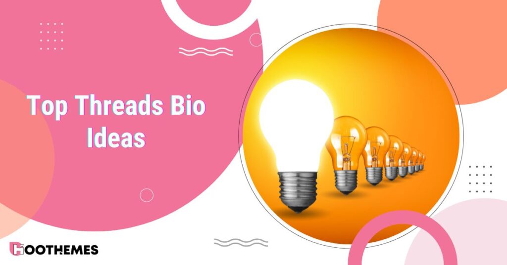 Read more about the article Top 100 Attractive Threads Bio Ideas in 2025