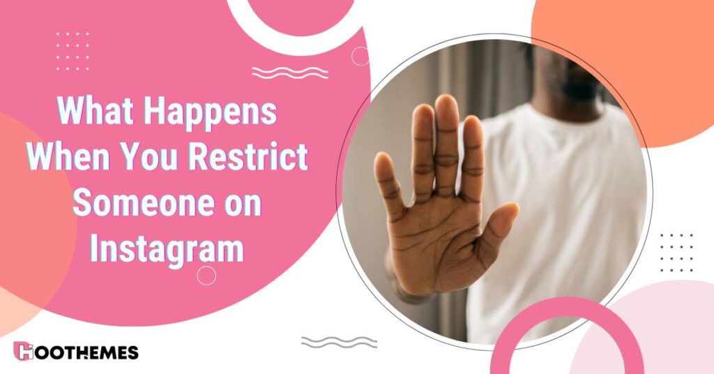 Read more about the article What Happens When You Restrict Someone on Instagram 2025 Guide
