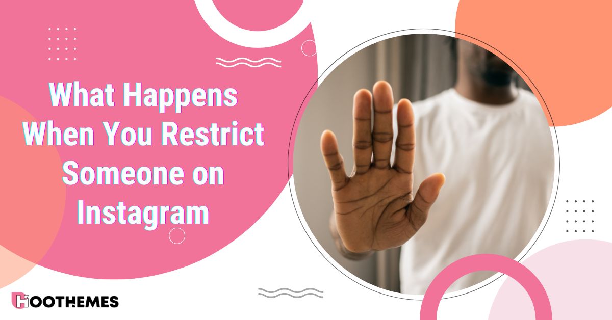 You are currently viewing What Happens When You Restrict Someone on Instagram 2025 Guide