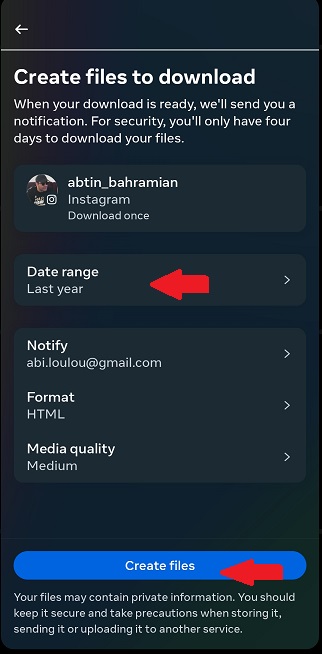 pick a ‘Date range’ that you find appropriate and tap on ‘Create files’ - how to search Instagram comments